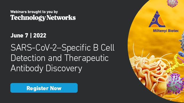 SARS-CoV-2–Specific B Cell Detection And Therapeutic Antibody Discovery