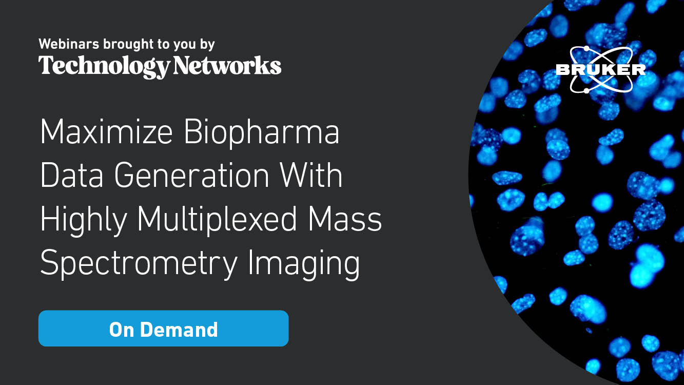 Maximize Biopharma Data Generation With Highly Multiplexed Mass ...